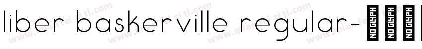 liber baskerville regular字体转换